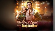One Night Stand With My Stepbrother Full Movie