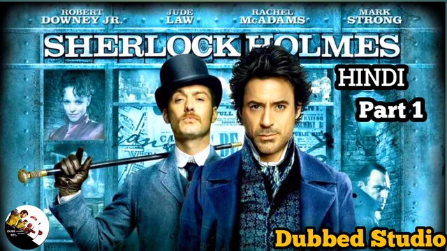 Sherlock Holmes (2009) || Sherlock Holmes Movie in Hindi || Sherlock Holmes 1 Movie in Hindi || Sherlock Holmes 1 || Dubbed Studio || part 1