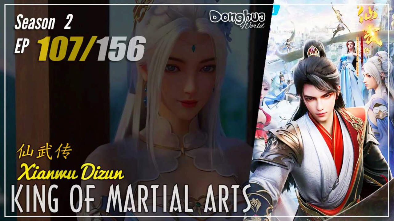 King Of Martial Arts  Season 2 EP 107 (133) 仙武传 Xianwu Dizun | Donghua - 1080P - Cc English