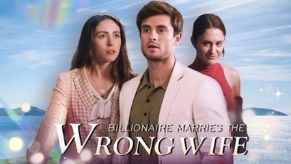 Billionaire Marries The Wrong Wife – Full HD Movie 2025 [EngSub]
