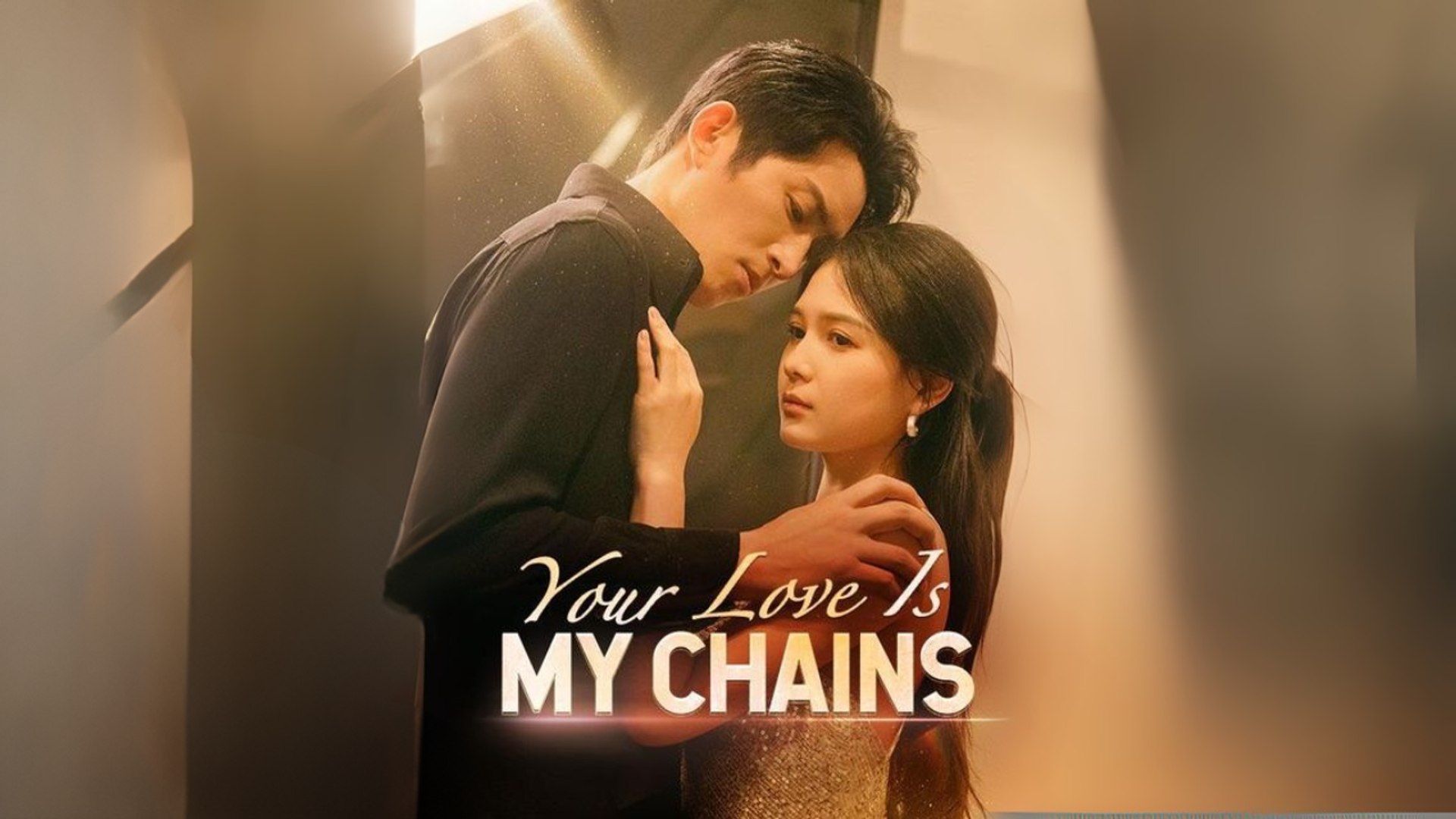 Your Love Is My Chains #Dramabox