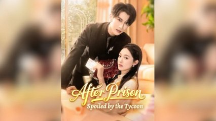 After Prison Spoiled By The Tycoon - (2025) Full Movie | HD | English Sub