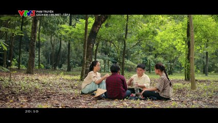 CÁCH EM 1 MILIMET - TẬP 5-6 - PHIM VIỆT NAM VTV3 - CACH EM MOT MILIMET