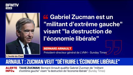 Taxe Zucman: Bernard Arnault qualifie Gabriel Zucman de "militant d'extrême gauche" visant "la destruction de l'économie libérale"