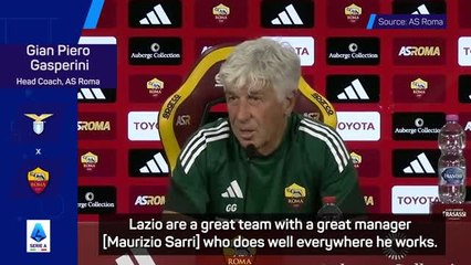 Gasperini praises Lazio ahead of the Rome derby
