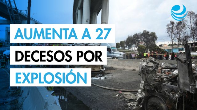 Explosión de pipa en Iztapalapa: Aumenta a 27 la cifra de muertos por la tragedia en La Concordia