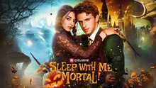 Sleep with Me, Mortal