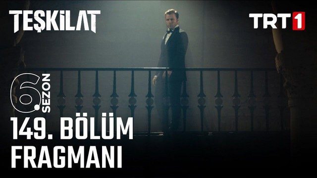 Teşkilat 149.Bölüm - Teşkilat - Sezon 6 - Bölüm 149 - Fragman VCRH STCRH