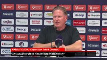 Markus Gisdol: Antalyaspor’un ne hissettiğini iyi biliyorum