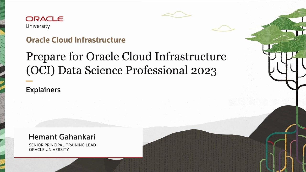 34. Expert Tips: Explainers - Oracle Cloud Infrastructure Data Science Professional