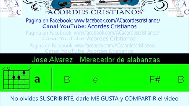 Merecedor de alabanzas - Jose Alvarez Acordes Guitarra