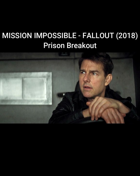 MISSION IMPOSSIBLE - FALLOUT Clip -  Prison Breakout  (2018)