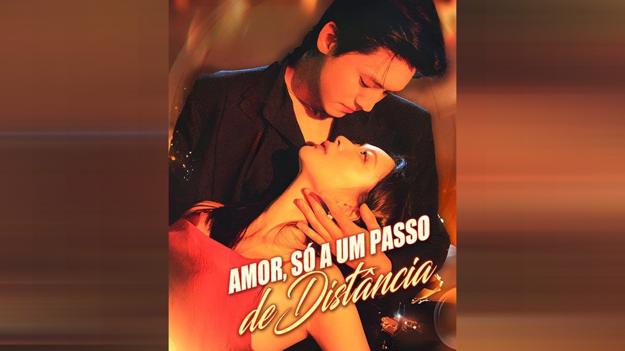 Amor, Só A um Passo De Distância Drama Chinês