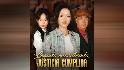 Legado Encontrado, Justicia Cumplida Episodio Completo