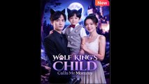 Wolf King's Child Calls Me Mommy Full