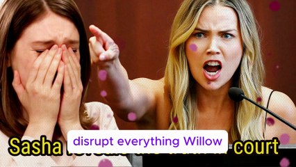 Sasha brings Daisy back, causing Willow to lose everything & hold a funeral for