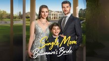 Single Mom, Billionaire's Bride
