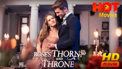 Rose's Thorn and Throne | Full Movie HD - Best Drama ShortFilms Hot Romantic Love