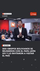 Seis obispos bolivianos se reunieron con el Papa León XIV y lo invitaron a visitar el país