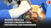 Marina introduce nuevas cirugías para tratar Parkinson en México