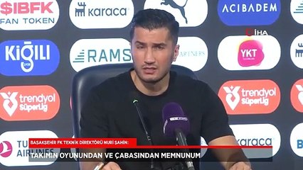 Başakşehir FK'da Nuri Şahin: Oyundan memnunum