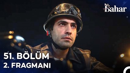Bahar 51. Bölüm 2. Fragmanı | Bu Maskenin Altında Kırılgan ve Yaralı Bir Çocuk Var