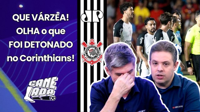 É UMA POUCA VERGONHA!!! O Corinthians MAIS UMA VEZ... OLHA o que foi DETONADO!