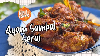 Ayam Sambal Serai Paling Padu!