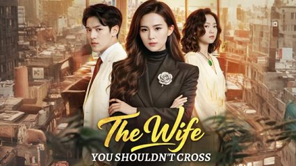 The Wife You Shouldn't Cross
