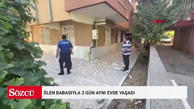 Tüyler ürperten olay ablanın ihbarıyla ortaya çıktı! Ölen babasıyla 3 gün aynı evde kalmış