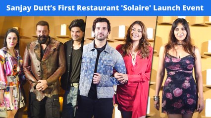 Bollywood Celebs Join Sanjay Dutt For The Lavish Launch Of His First Restaurant 'Solaire'