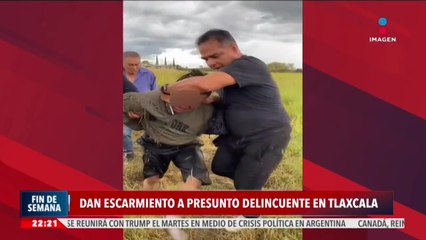 Habitantes de Tlaxcala castigan a un presunto delincuente