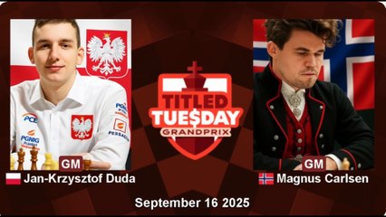 Magnus Carlsen vs Jan-Krzysztof Duda | Round 7 | Titled Tuesday Grand Prix 2025–2026