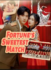 Fortune's Sweetest Match Full movie #GS 🍒