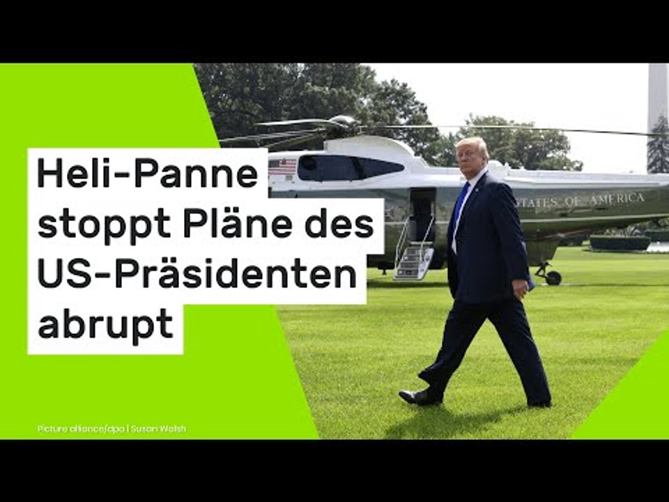 Heli-Panne stoppt Trumps Pläne abrupt