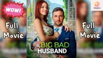 [New] My Big Dad Husband - Full Movie  Drama Hub