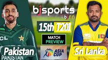 Asia Cup T20 2025 | Pakistan vs Sri Lanka | PAK vs SL 15th T20 Match Preview |