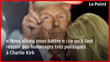 « Nous allons nous battre » : ce qu’il faut retenir des hommages très politiques à Charlie Kirk