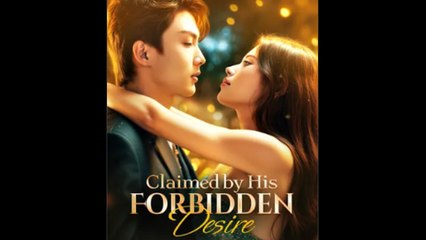 Claimed By His Forbidden Desire - Full Movie