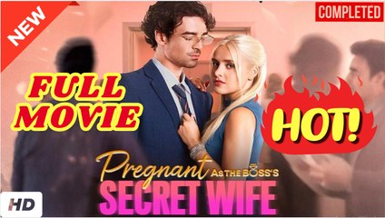 💛🍏 🔥 Pregnant As The Boss's Secret Wife Full Movie