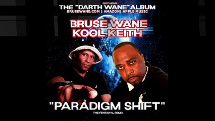 Bruse Wane  Keith  Paradigm Shift ( The  Fentanyl Remix)