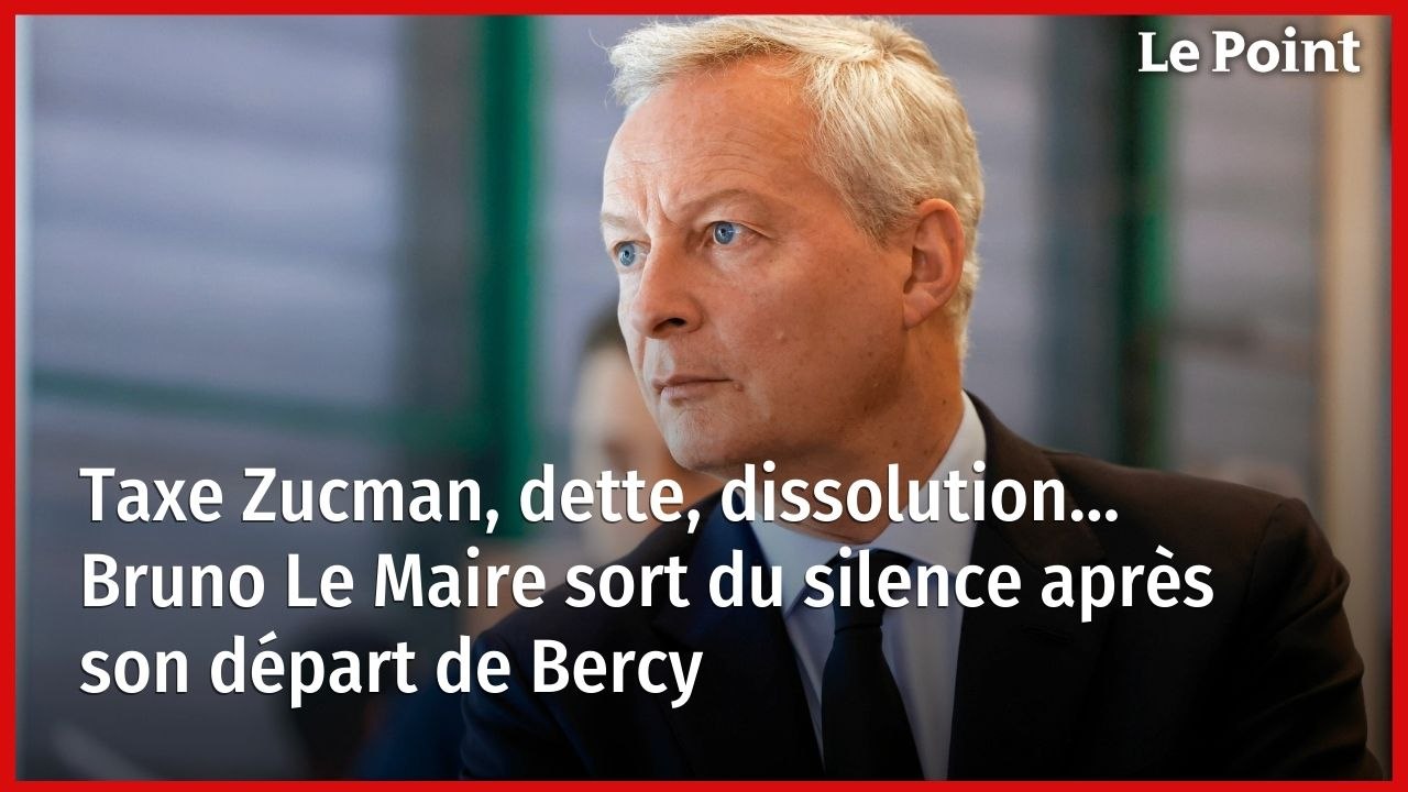 Taxe Zucman, dette, dissolution… Bruno Le Maire sort du silence après son départ de Bercy
