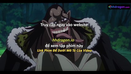 Đảo Hải Tặc One Piece Tập 1147 Vietsub Thuyết Minh Tiếng Việt