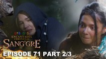 Sang'gre: Mitena at Terra, nagkita na! (Episode 71 - Part 2/3) | Encantadia Chronicles