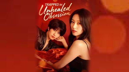 Trapped In Unhealed Obsession (2025) Full