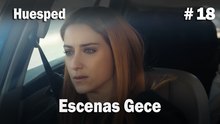 Escenas Gece #18  - Huesped