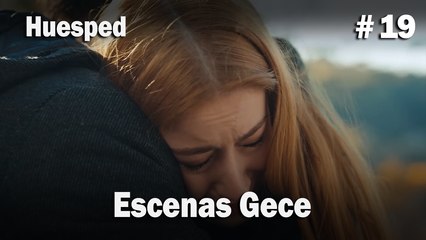 Escenas Gece #19  - Huesped