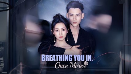 Breathing You In, Once More #shortfilm