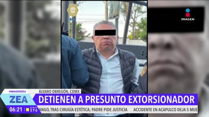 Detienen a presunto extorsionador en la alcaldía Álvaro Obregón