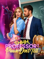Shhh, Professor! Please Don't Tell ReelShort